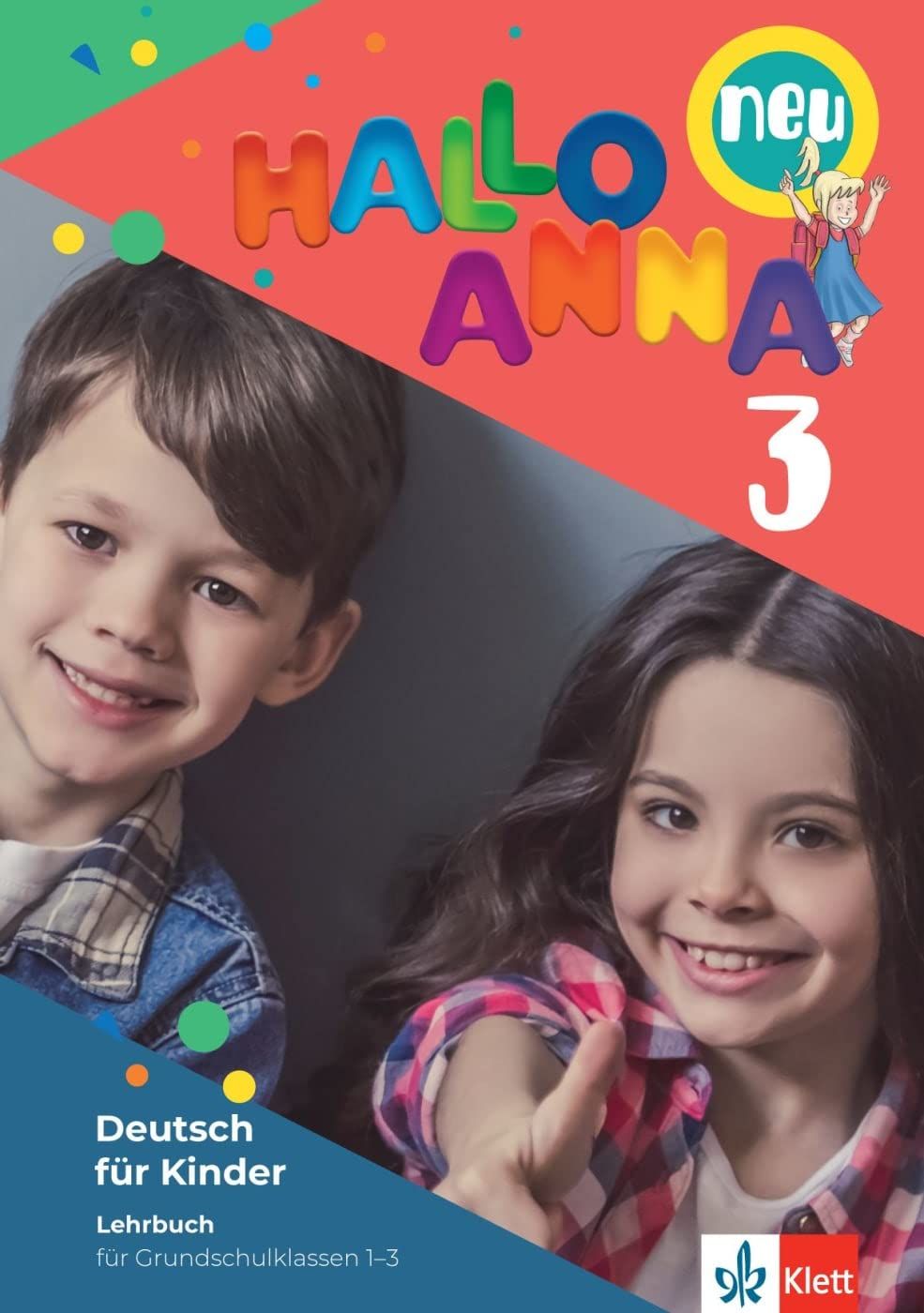 Hallo Anna 3 Neu Lehrbuch mit 2 Audio-CDs / Немски език - ниво А1.2: Учебник + 2 CD