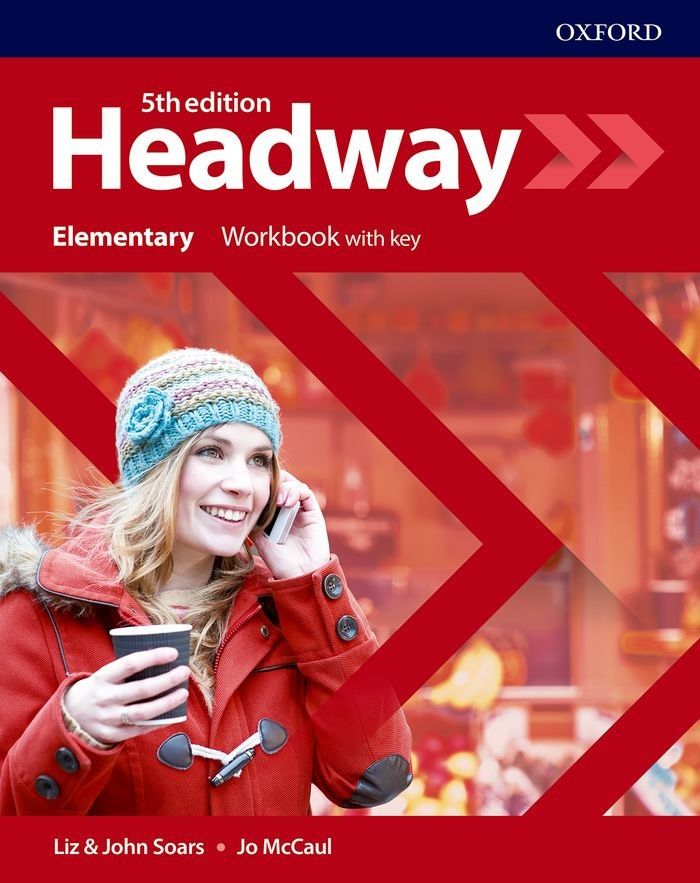 Headway 5E Elementary Workbook with Key / Английски език - ниво Elementary: Учебна тетрадка с отговори