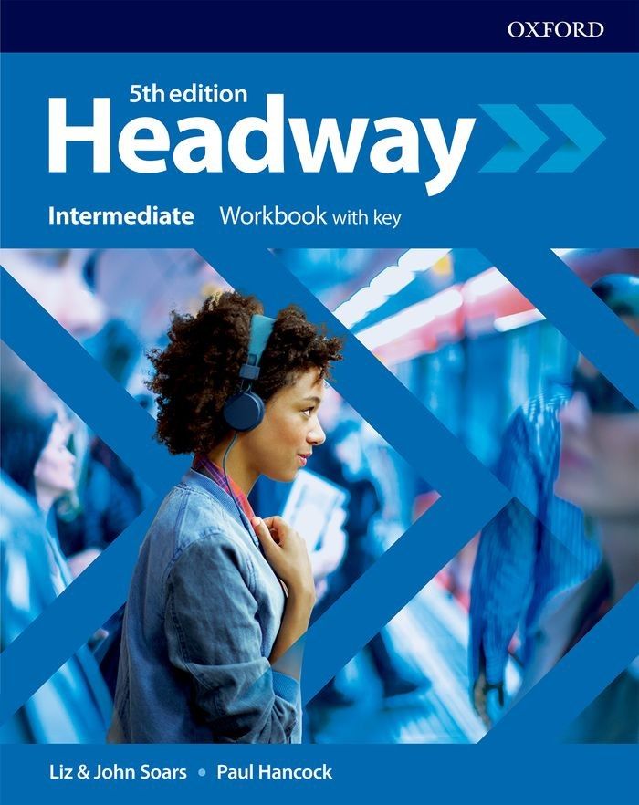 Headway 5E Intermediate Workbook with Key / Английски език - ниво Intermediate: Учебна тетрадка с отговори