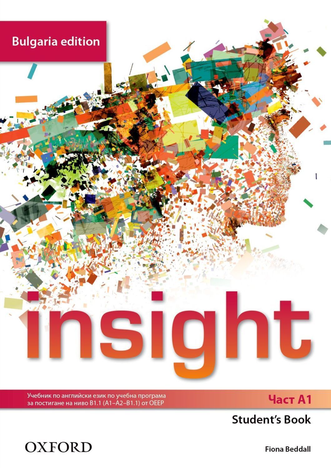 Insight Bulgaria Edition A1 Student's Book / Английски език - ниво A1: Учебник за 8. клас (интензивно изучаване)