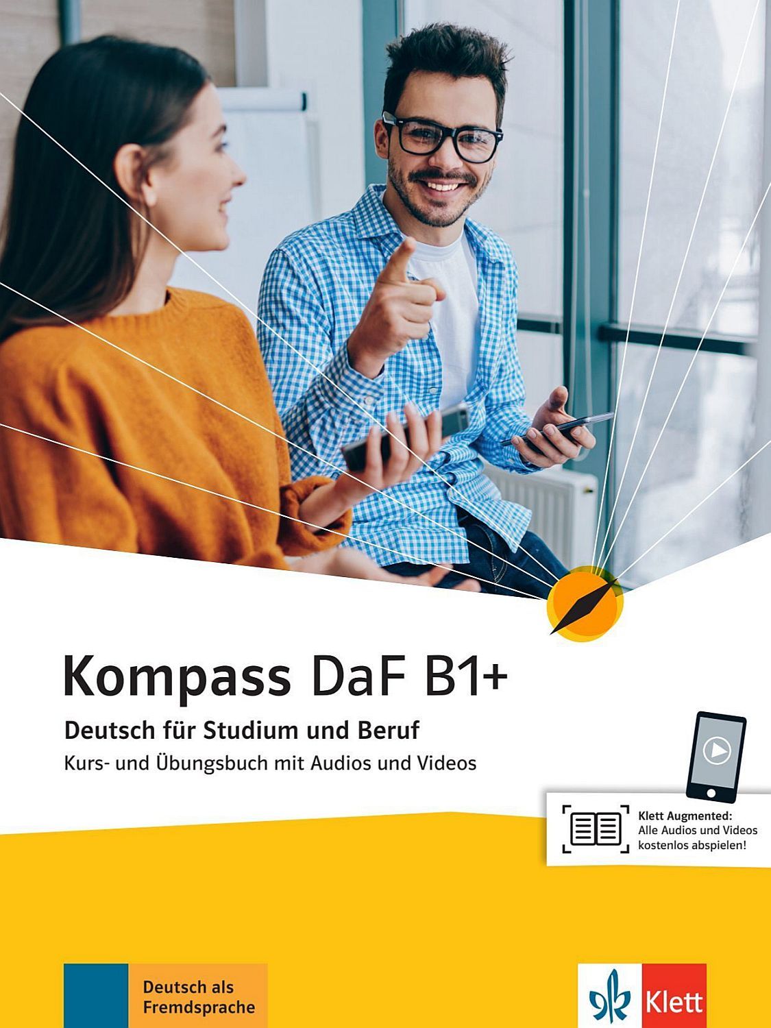 Kompass (DaF) B1+ Kurs und Ubungsbuch mit Audios und Videos / Немски език - ниво B1+: Учебник и учебна тетрадка