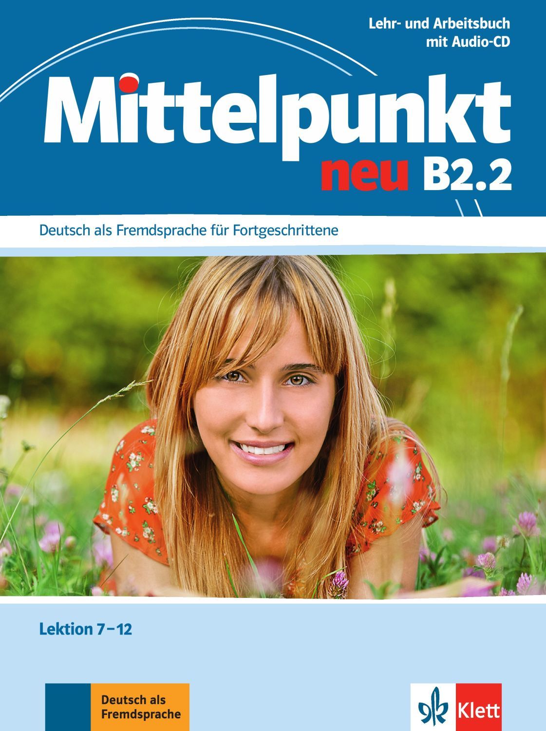 Mittelpunkt Neu: Учебна система по немски език - ниво В2.2 (Учебник и тетрадка + аудио CD)