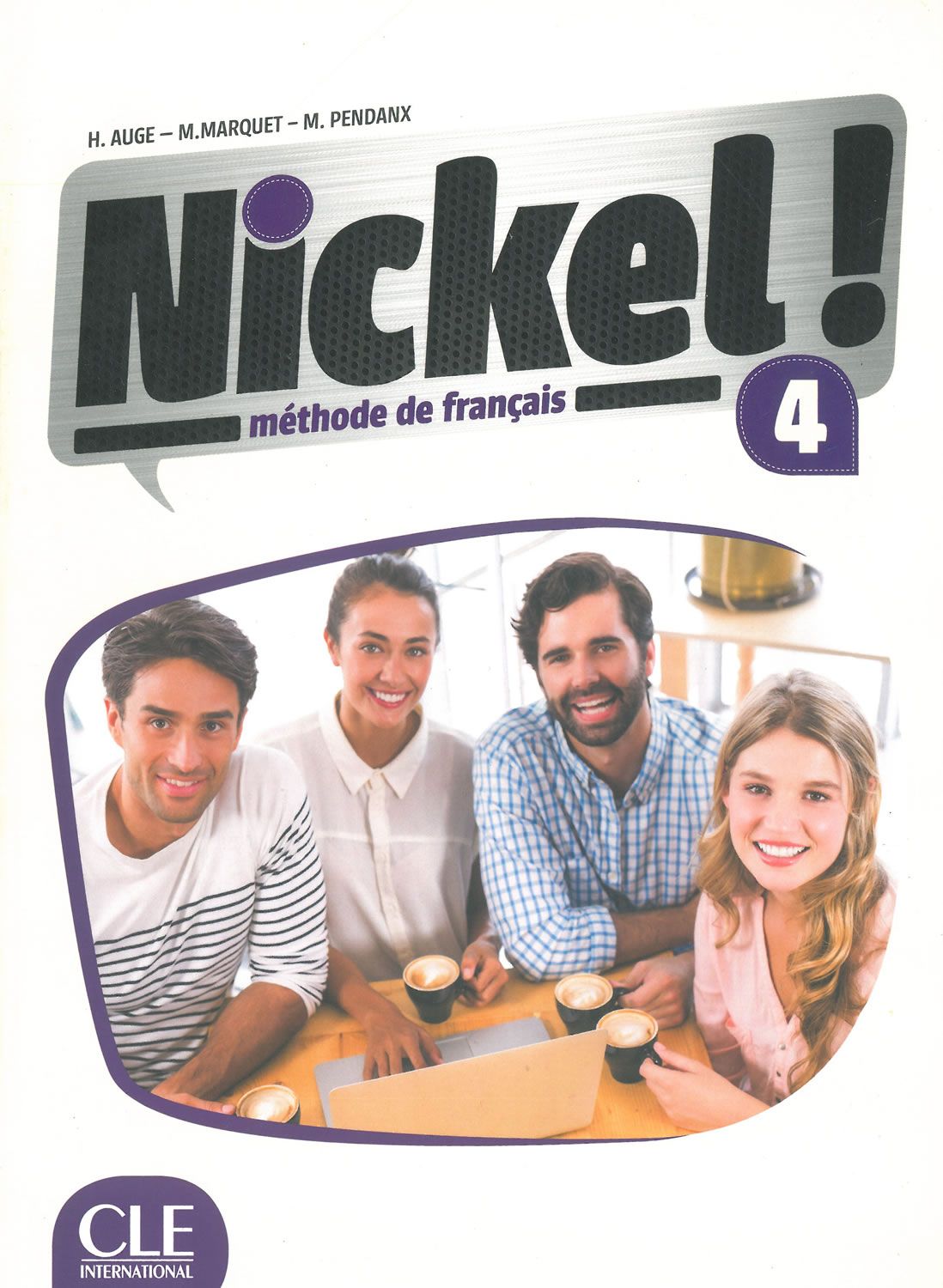 Nickel 4: Méthode de français / Учебник по френски език за 8. - 12. клас (ниво B2)