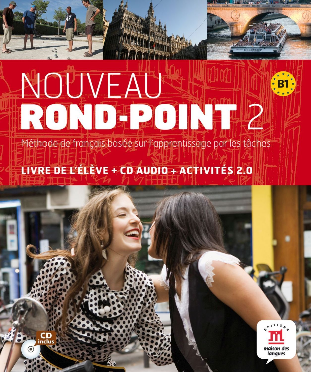 Nouveau Rond-Point 2 / Френски език - ниво B1: Учебник + CD (ново издание)