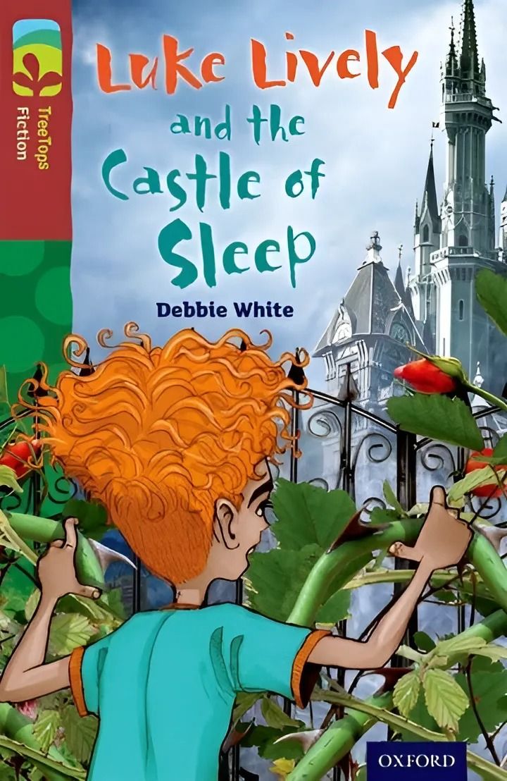 Oxford Reading Tree TreeTops Fiction Level 15: Luke Lively and the Castle of Sleep