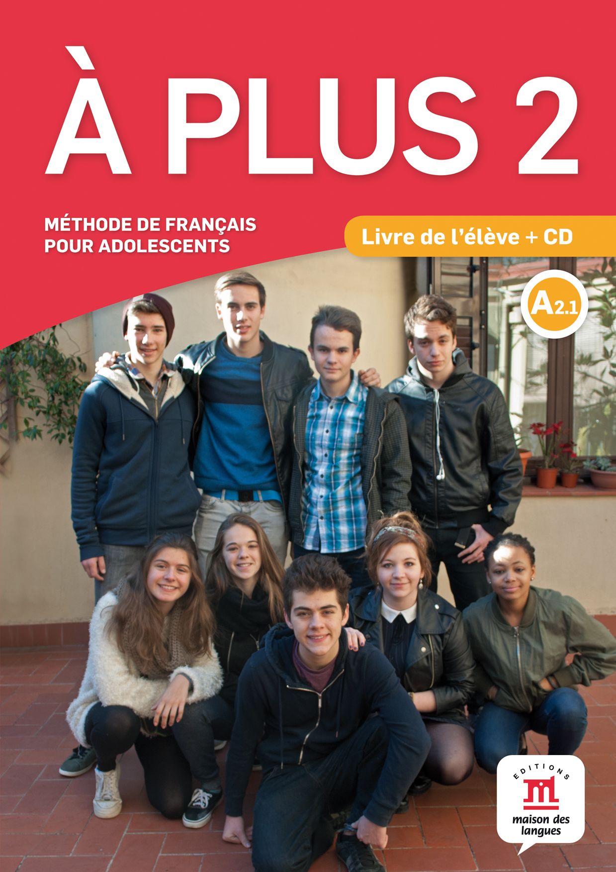 À plus 2 · Nivel A2.1 Libro del alumno + CD