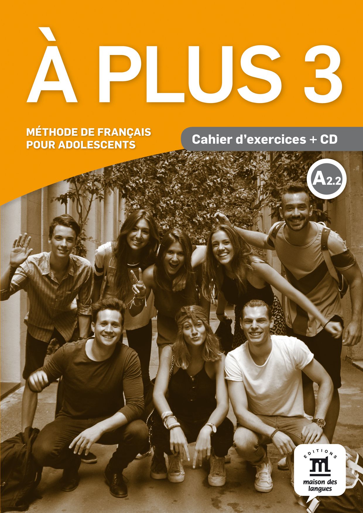 À plus 3 · Nivel A2.2 Cuaderno de ejercicios + CD