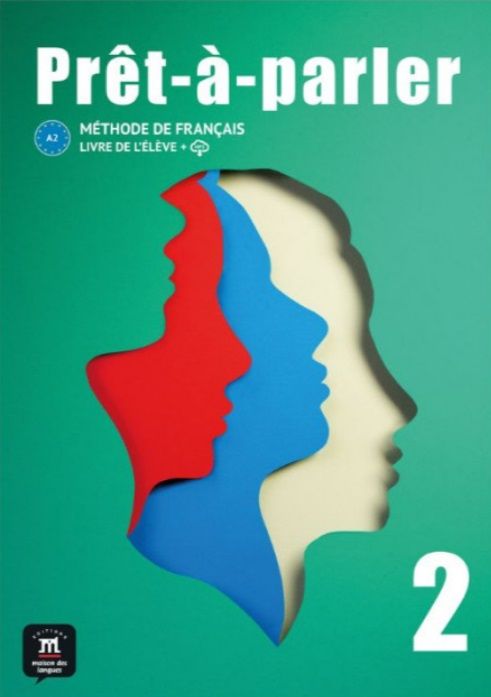 Prêt-à-parler 2 – Livre de l’élève / Френски език - ниво A2: Учебник