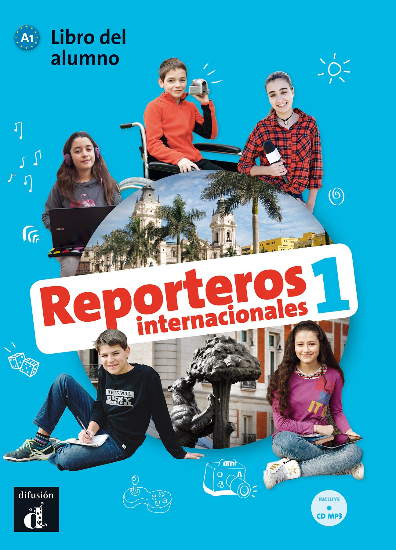 Reporteros internacionales 1 · Nivel A1 Libro del alumno + CD 1er TRIM. 2018