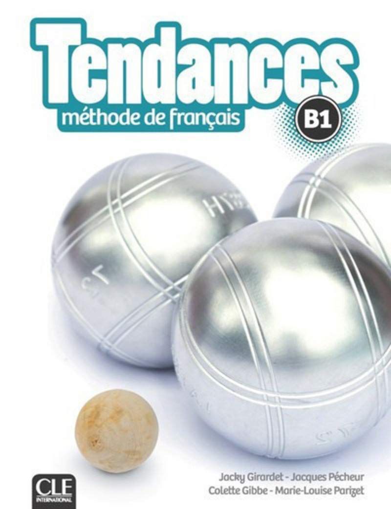 Tendances Methode de francais B1 / Учебник по френски език (ниво B1)