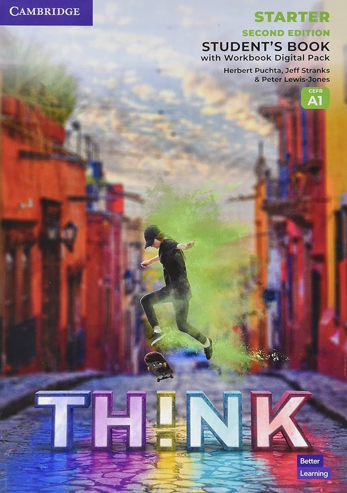 Think: Starter Student's Book with Workbook Digital Pack British English (2nd edition)