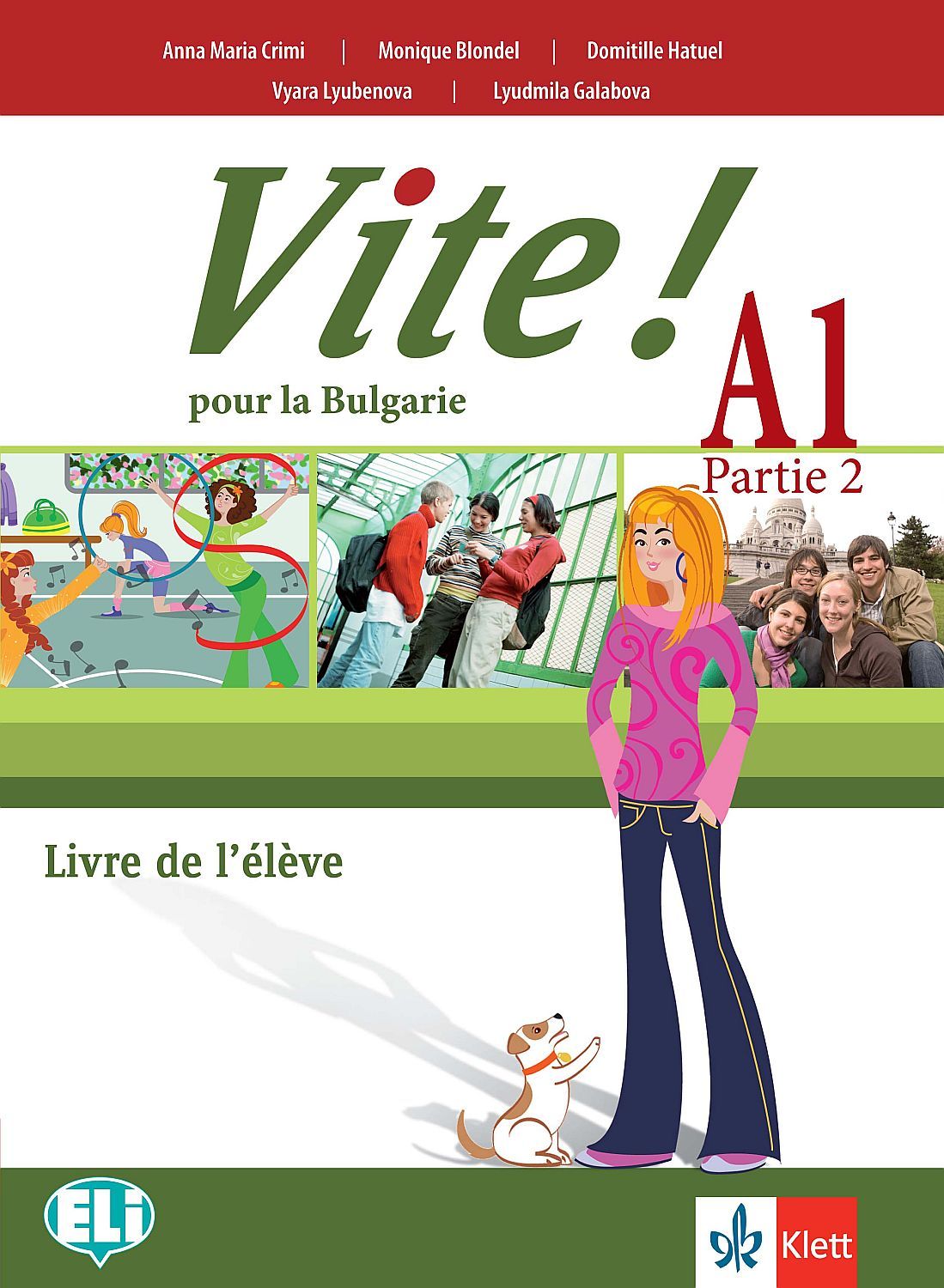 Vite! Pour la Bulgarie A1 - Parte 2: Livre de l’élève / Френски език - ниво А1. Учебна програма 2023 (Клет)