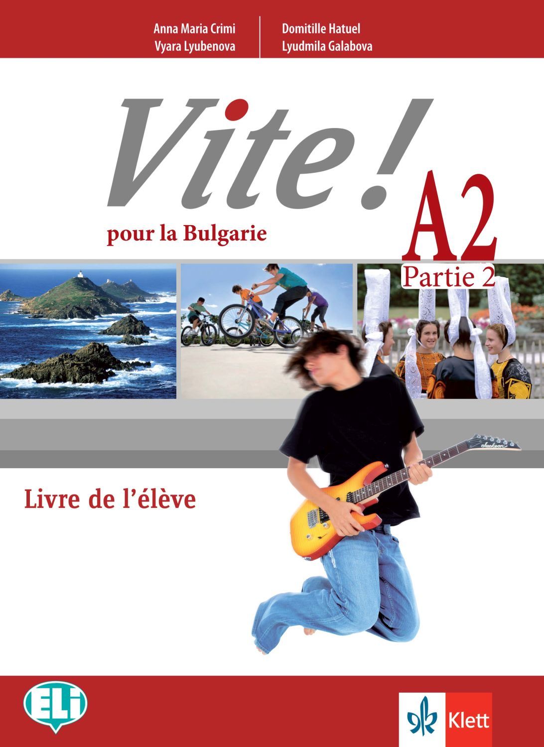 Vite! Pour la Bulgarie A2 Parte 2 Livre de l’eleve