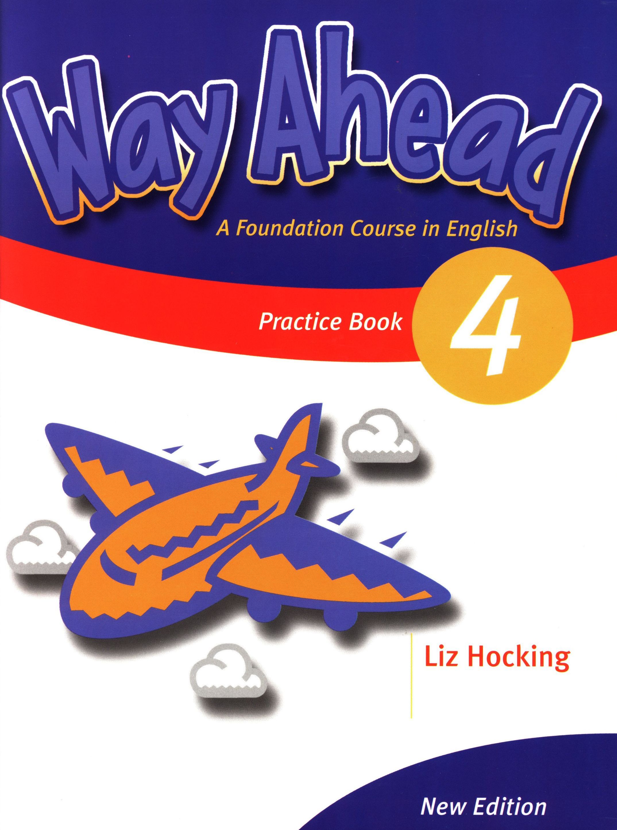 Way Ahead 4: Practice Book / Английски език (Тетрадка за упражнения)