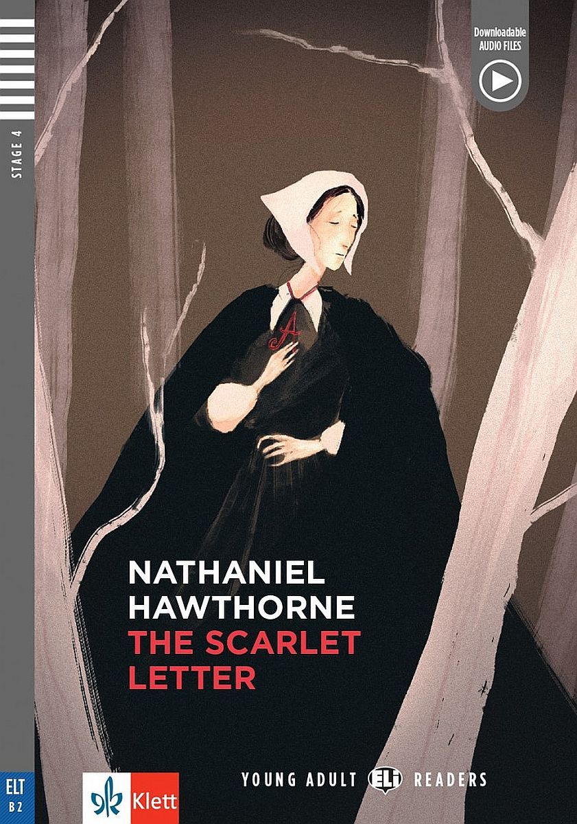 Young Adult Readers - Stage 4 (B2): The Scarlet Letter + downloadable audio