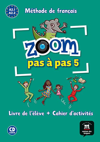 ZOOM PAS À PAS Libro del alumno + Cuaderno de actividades + CD A2.1-A2.2